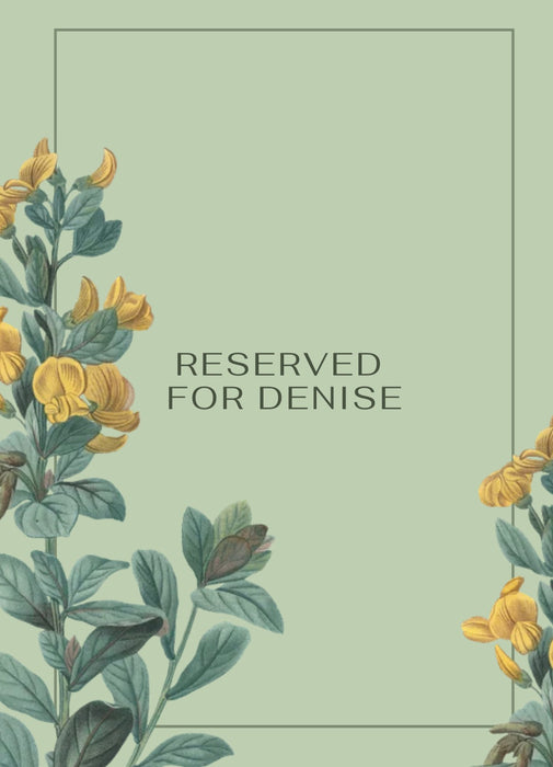 Reserved for Denise