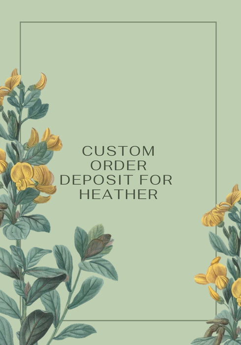 Custom order for Heather