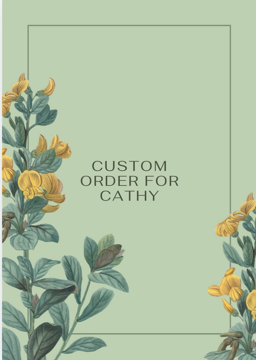 Custom order for Cathy
